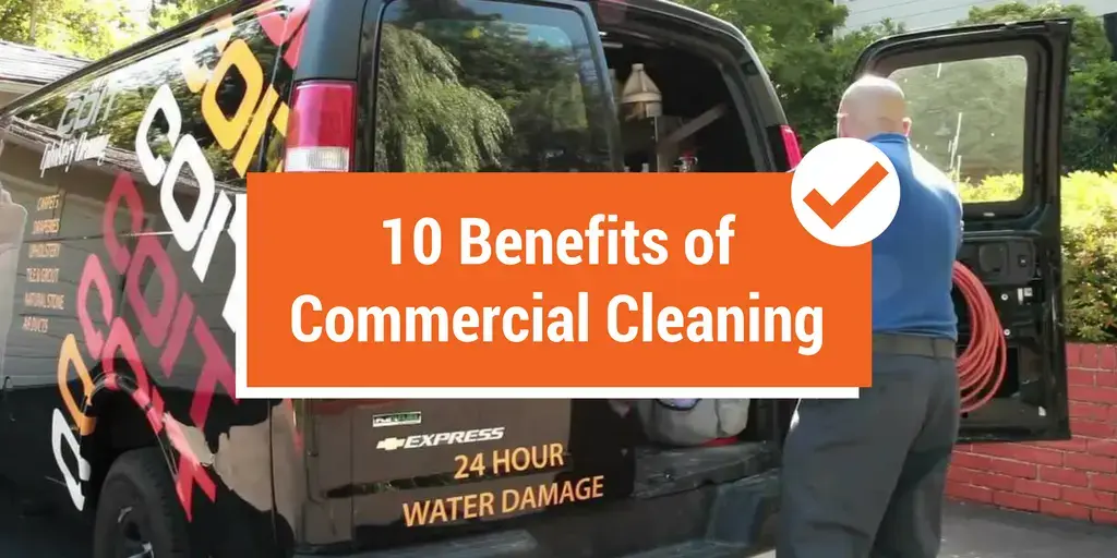 10 Benefits Of A Professional, Commercial Cleaning Service & Why Every Business Needs One