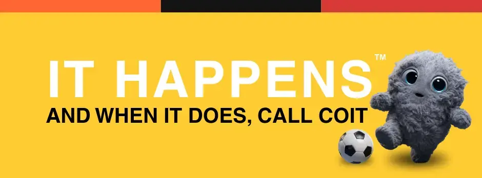 text saying: It Happens, and when it does call COIT